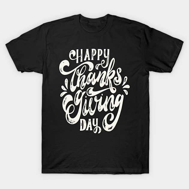 Happy Thanksgiving T-Shirt by Oh My Gift Art